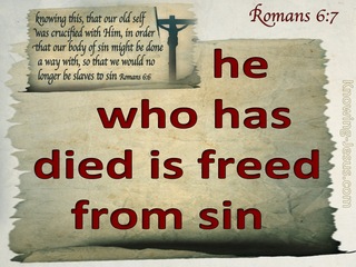 Romans 6:7 He Who Has Died Is Freed From Sin (red) 